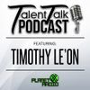 Talent Talk Podcast featuring Timothy Le'on, hosted by DJ Planet X on Planet X Radio.