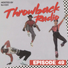 Throwback Radio #49 - DJ CO1 (Breakdance Classics)