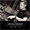 Critical Podcast Vol.53 - Hosted by T>I