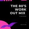 80's Work out mix