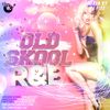 Old Skool R&B Vol. 1 - Mixed By DJ FIZZ
