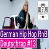 German Rap 2019 Best of Deutschrap Hip Hop RnB Mix #13 - Dj StarSunglasses