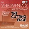 The Afromentals Mix #126 by DJJAMAD Sundays on Derek Harpers Cutting Edge 8-10pm EST  MAJIC 107.5 FM
