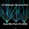 DJ Nineteen Seventy One Goa Mix Part 23-2020