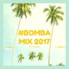 DJ Dimar - #Bomba Mix 2017