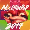 Mix Latin Pop 2014 - Dj Luigi
