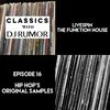 Hip Hop's Original Samples - Classics With DJ Rumor: LiveSpin, Episode 16