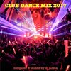 CLUB DANCE MIX 2017 ( By Dj Kosta )