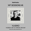 WP Sessions #8: Vladko