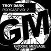 Troy Dark - Groove Message 2