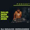 Julio 2020 - Dj Ignacio Hernandez [Podcast 13]
