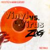 Vinyl vs Virus (The Finale)