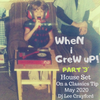 When i Grew Up - prt '3' - May 2020
