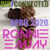 Dis/Connected - The Sound of House - April 2020 - Ronnie EmJay