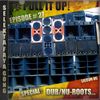 Pull It Up Show - Episode 27 - S6