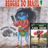 Reggae Do Brasil ! (Warm Up mix for Flavia Coelho)