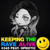 Keeping The Rave Alive Episode 345 feat. Hpnotic