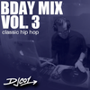 Classic Hip Hop - BDay Mix Vol. 3 - E40