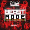 Road To Glory by Jil & Sai  - BEASTMODE (mixed by Danott)
