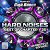 HARD NOISES Best of Chapter 1-25 (Hardstyle Edition) - mixed by Giga Dance