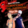 Old School Kenyan Classics (Mega Mix)
