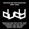 Dudy - Mixtape Hip Hop Français 1995-2001