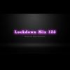 Lockdown Mix 135 (Party Mix)