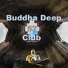 Buddha Deep Club 57