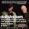Dolly Rockers Bring the house down Radio Special - 883 Centreforce DAB+ Radio - 02 - 06 - 2023 .mp3