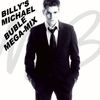 MICHAEL BUBLE MEGA-MIX: PRESENTED BY THE INVISIBLE D.J. BILLY ROSE.