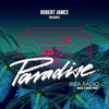 ROBERT JAMES PRESENTS PARADISE RADIO ON IBIZA SONICA - WEEK 3 WITH GUEST wAFF 06/07/16
