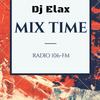Dj Elax-Mix Time #497  Radio 106-Fm 02.07.19