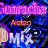Guaracha Aleteo Mix