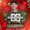 @DJDAYDAY_ / DJ Day Day & Friends - Xmas Edition @ Bambu Nightclub / Friday 14th December