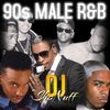 THE MEN OF 90s R&B ( DJ SHONUFF)
