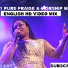 Best of praise & worship mix 2021 HD English praise and worship mercy chinwo  {VDJ LEON SAVO}