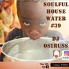Soulful House Water #39 by Dj Osiruss