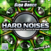 HARD NOISES Chapter 24 - mixed by Giga Dance