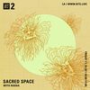 Sacred Space w/ Radha - 10th January 2020