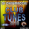 DJ Chewmacca! - mix77 - Club Tunes 2010