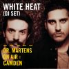 White Heat (DJ Set) | Dr. Martens On Air: Camden