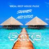 VOCAL DEEP HOUSE MUSIC SUMMER MIX 2020 (EXTRIC)