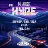 #TheHype24 - VIBES - The Hype Returns - Feb 2024 - instagram: DJ_Jukess
