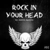 Rock In Your Head #01