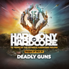 Deadly Guns - Harmony Of Hardcore 2020 Mix