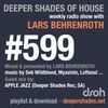 Deeper Shades Of House #599 w/ exclusive guest mix by APPLE JAZZ (South Africa)