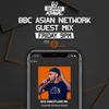 BBC ASIAN NETWORK GUEST MIX VOL 2