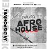 DJ Nelasta - Afro House Mix Vol. 6