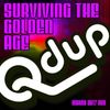 Qdup presents Surviving The Golden Age Mix (March 2017)