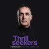 The Thrillseekers 5 hour set Live On Twitch.tv [6 May 2020]